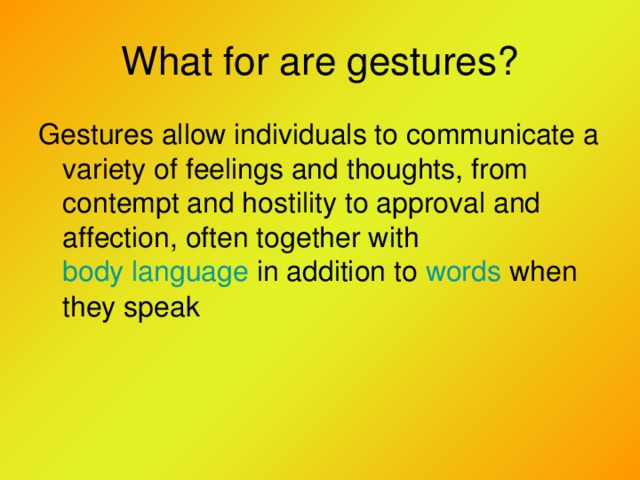 What for are gestures? body language words