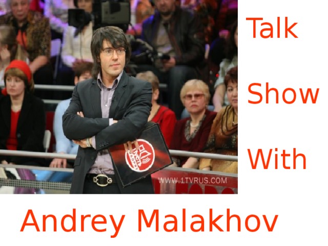 Talk Show With Andrey Malakhov