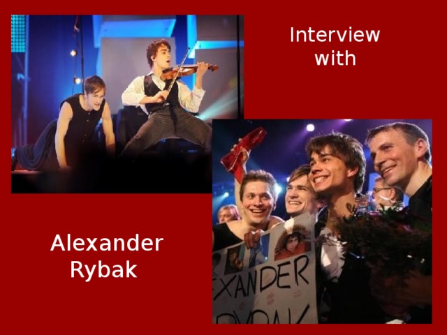 Interview with Alexander Rybak