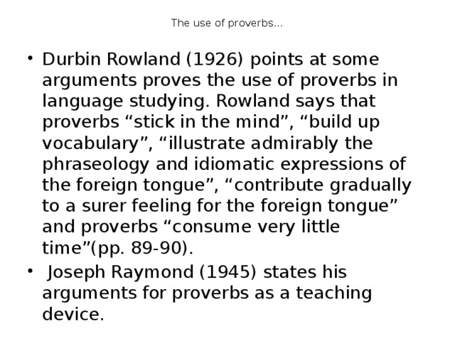 The use of proverbs…