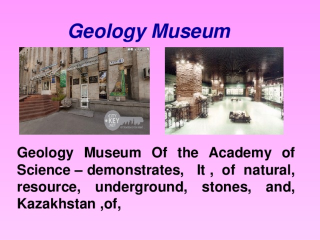 Geology Museum Geology Museum Of the Academy of Science – demonstrates, It , of natural, resource, underground, stones, and, Kazakhstan ,of,