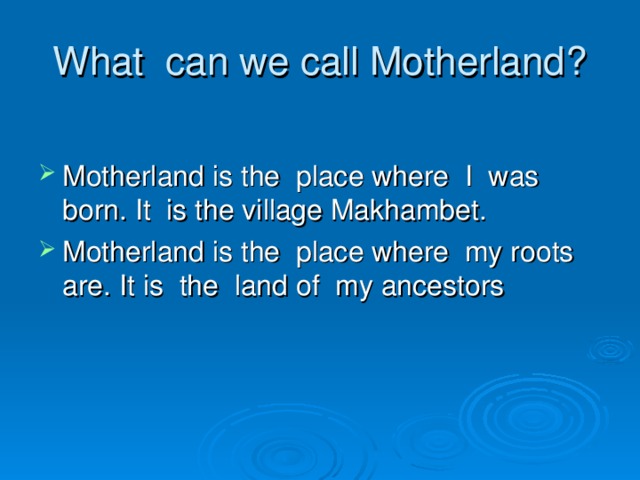What can we call Motherland?