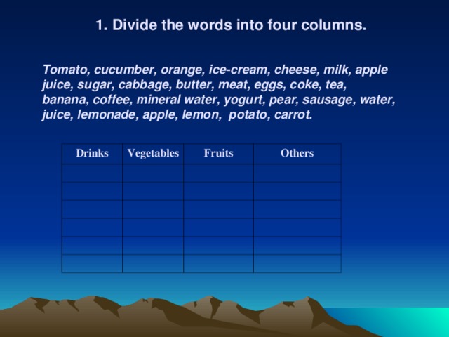 Divide the words into four columns. 