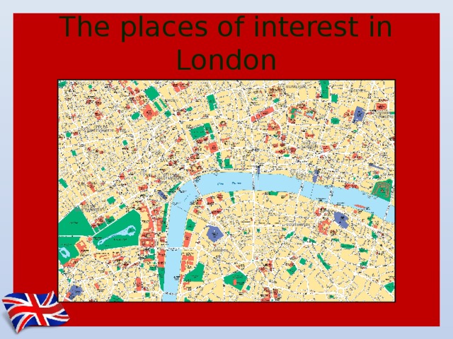 The places of interest in London