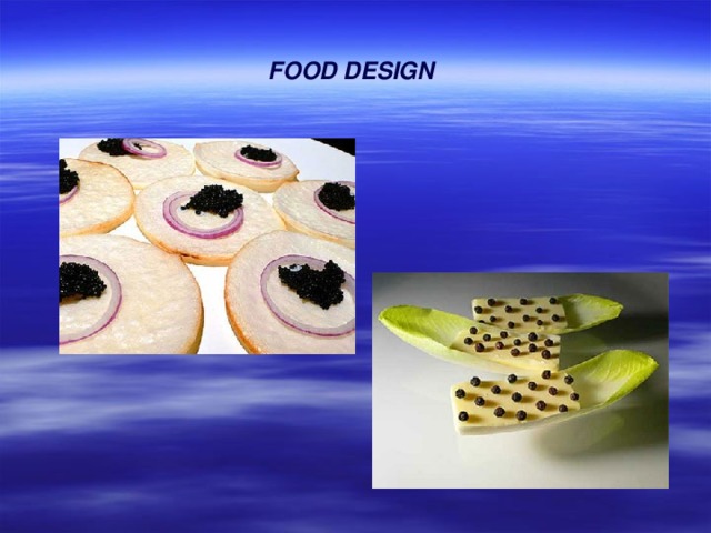 FOOD DESIGN