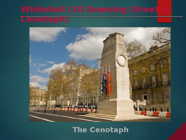 Whitehall (10 Downing Street & Cenotaph) The Cenotaph