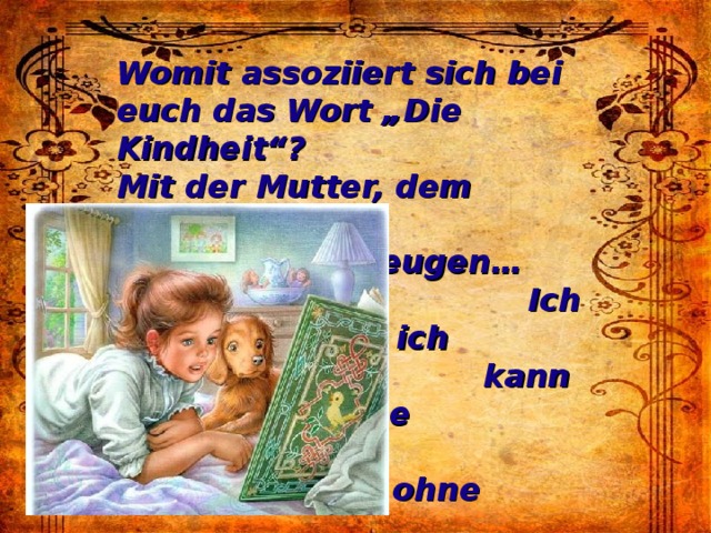 Womit assoziiert sich bei euch das Wort „Die Kindheit“? Mit der Mutter, dem Kindergarten, Lieblingsspielzeugen…  Ich glaube, ich  kann meine  Kindheit ohne  Andersens  Märchen kaum  vorstellen!