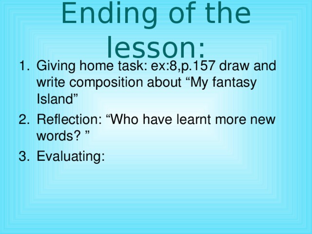 Ending of the lesson: