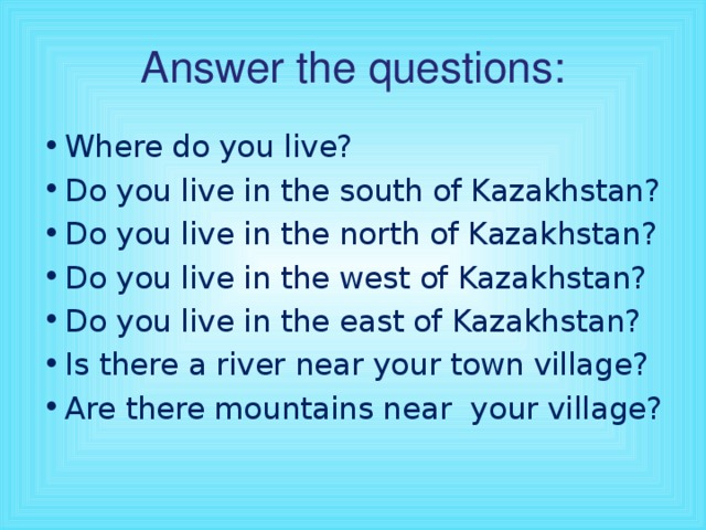 Answer the questions: