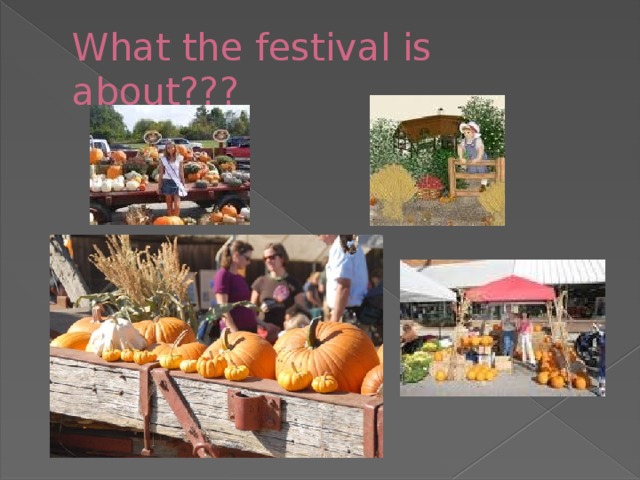 What the festival is about???