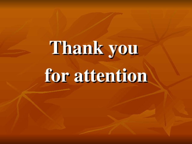 Thank you for attention