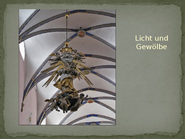 Licht und Gewölbe