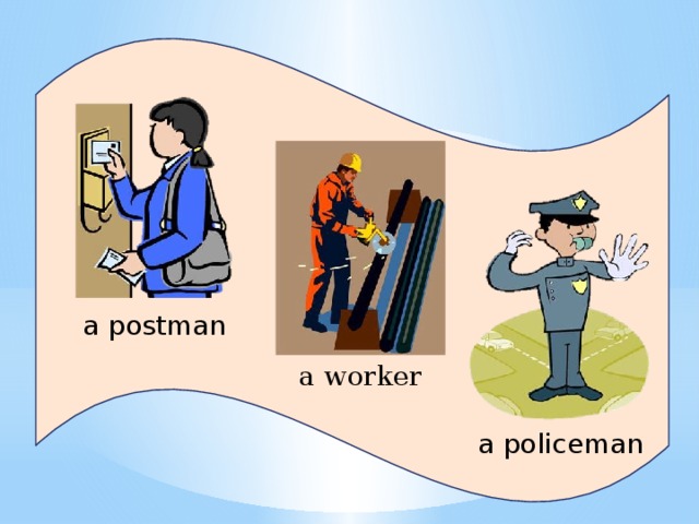 a postman a worker a policeman