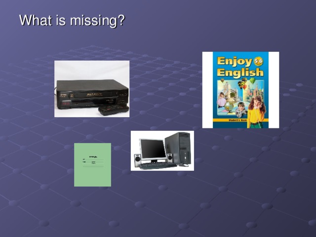 What is missing?