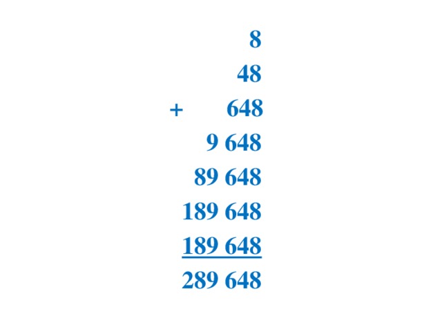 8  48  + 648  9 648  89 648  189 648  189 648  289 648