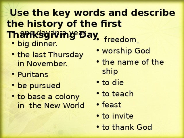 Use the key words and describe the history of the first Thanksgiving Day