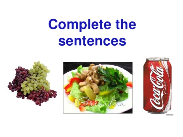 Complete the sentences