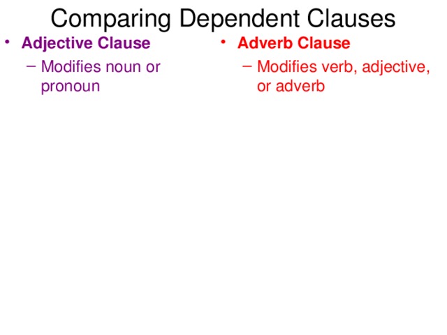 Comparing Dependent Clauses