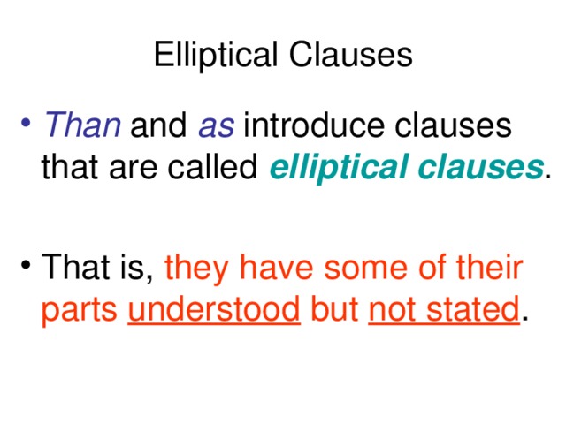 Elliptical Clauses