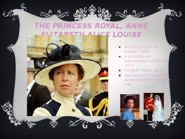 The Princess Royal, Anne Elizabeth Alice Louise