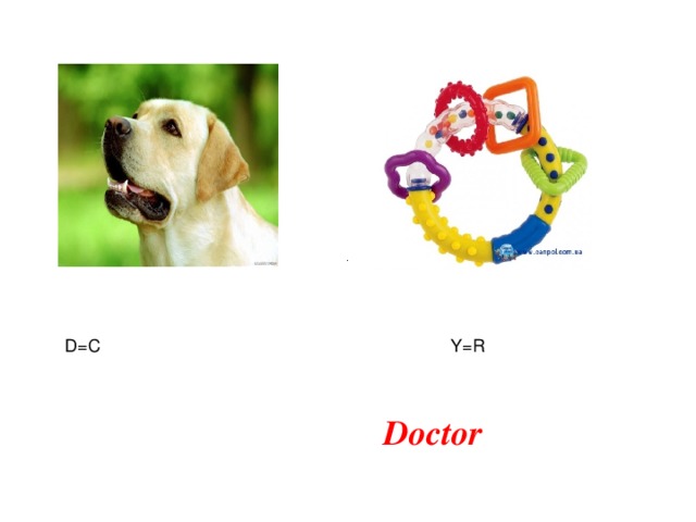 D=C Y=R Doctor