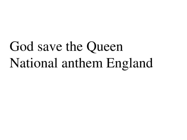 God save the Queen National anthem England