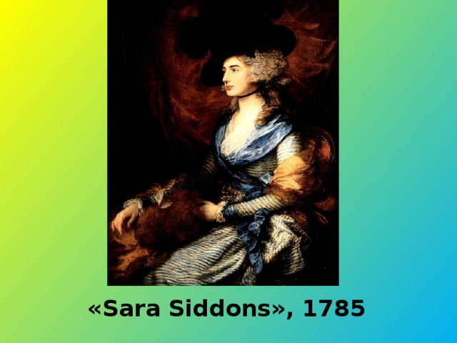 « Sara Siddons», 1785