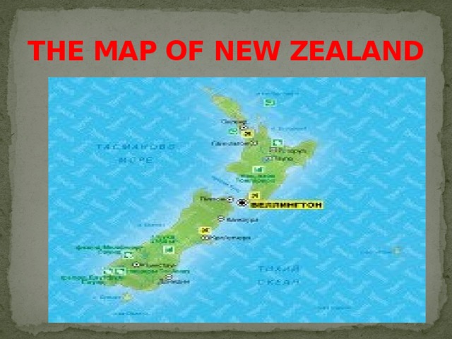 THE MAP OF NEW ZEALAND