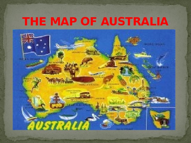 THE MAP OF AUSTRALIA