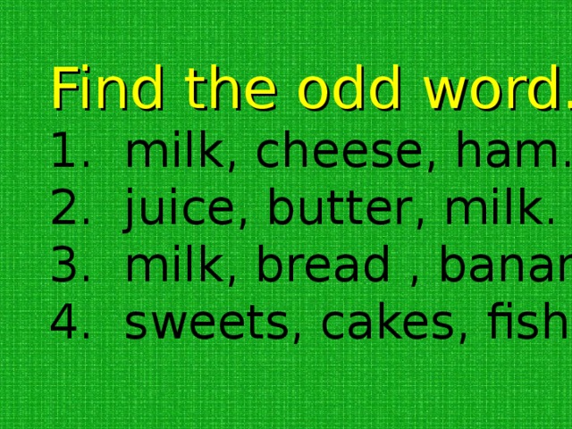 Find the odd word.