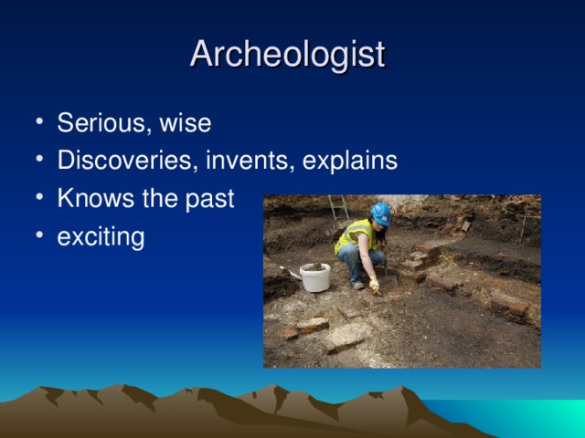 Archeologist