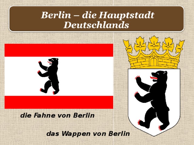 die Fahne von Berlin das Wappen von Berlin