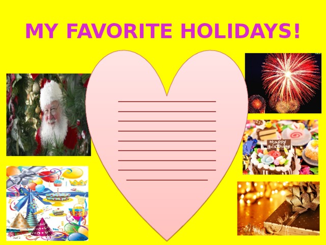 MY FAVORITE HOLIDAYS! ____________________________________________________________________________________________________________________________________________________________________________________________________________________