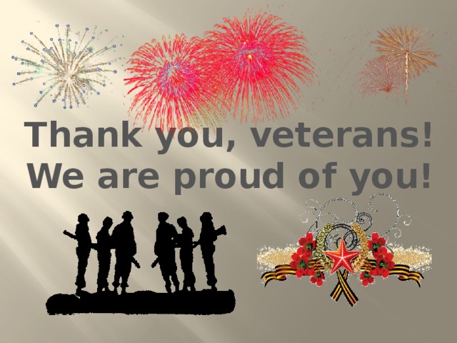 Thank you, veterans! We are proud of you!