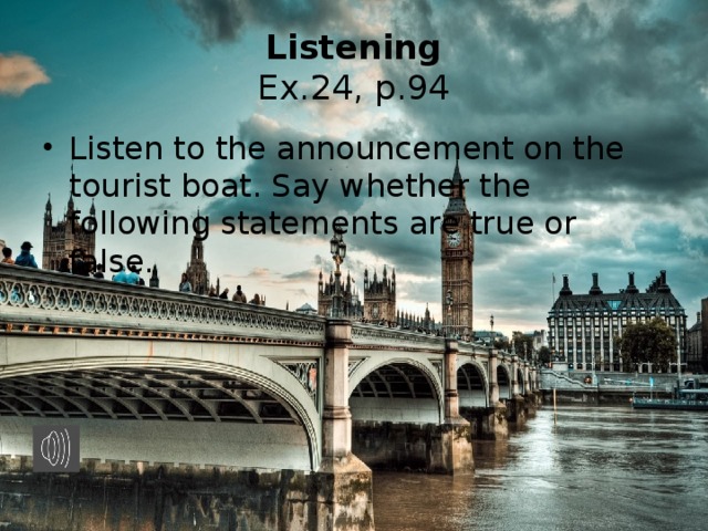 Listening  Ex.24, p.94