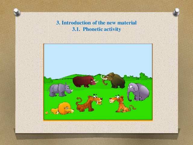 3. Introduction of the new material  3.1. Phonetic activity