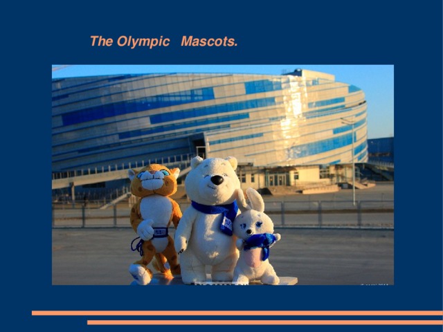 The Olympic Mascots.