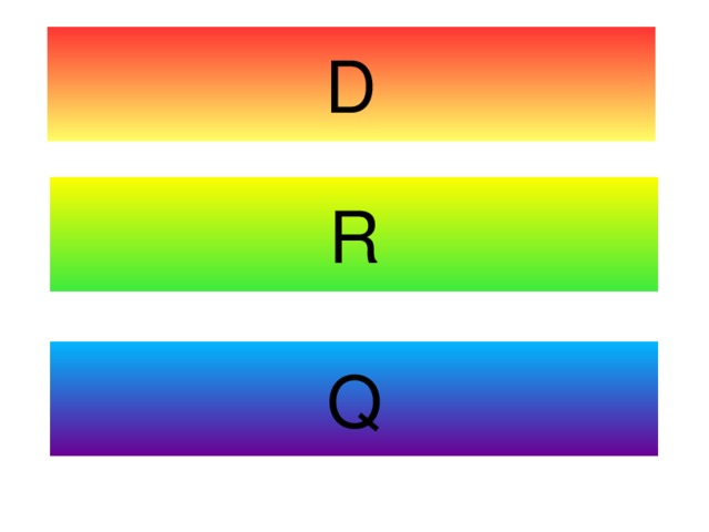 D R Q