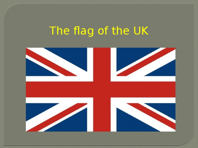 The flag of the UK