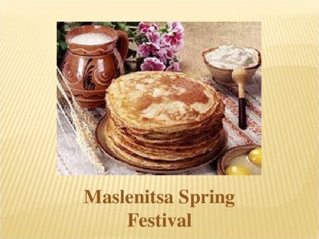 Maslenitsa Spring Festival