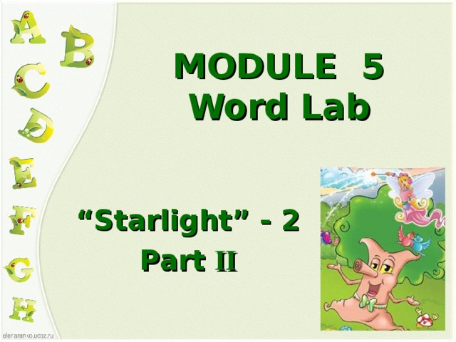 MODULE 5  Word Lab   “ Starlight” - 2 Part II