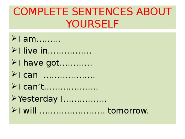 COMPLETE SENTENCES ABOUT YOURSELF