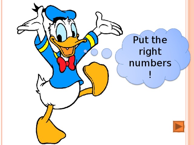 Put the right numbers!