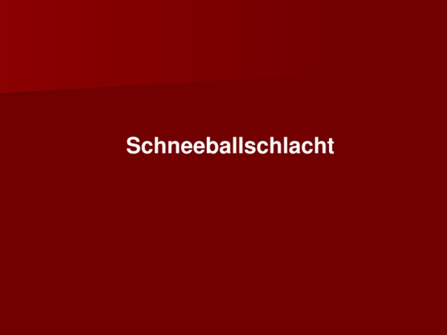 Schneeballschlacht