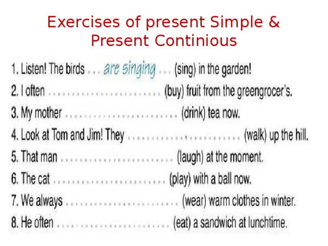 Exercises of present Simple & Present Continious