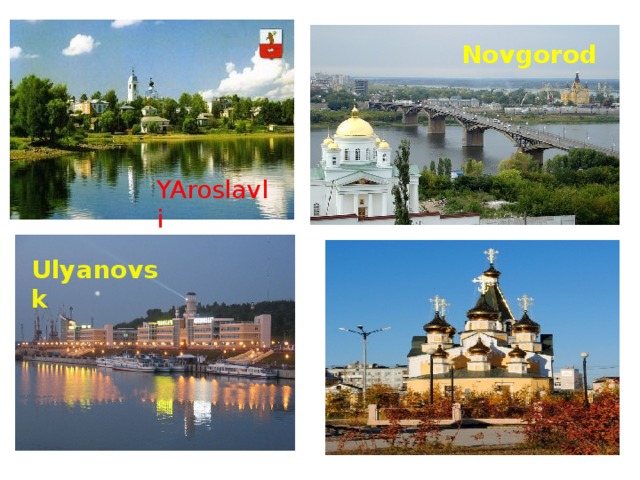 Novgorod YAroslavli Ulyanovsk