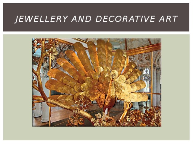 Jewellery and decorative art