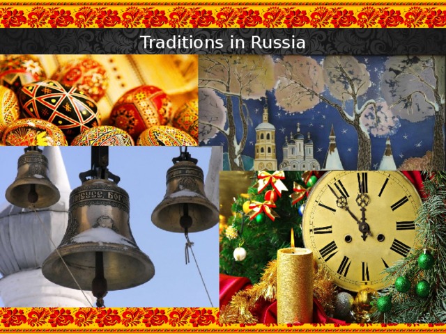 Traditions in Russia