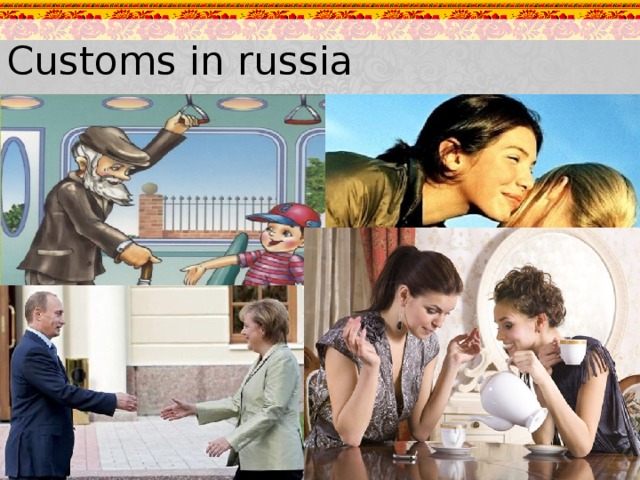 Customs in russia