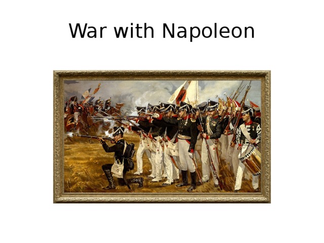 War with Napoleon